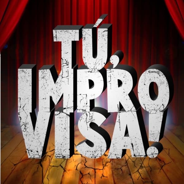 Tu, ¡Improvisa! – Espectáculo de Juan Dávila